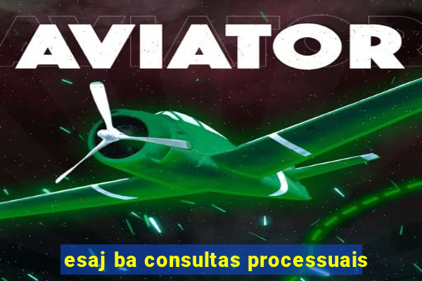 esaj ba consultas processuais